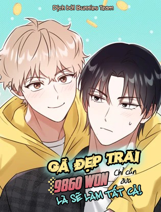 Gã Đẹp Trai Chỉ Cần Đưa 9860 Won Là Sẽ Làm Tất Cả!