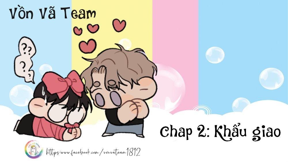 ONESHOT CHỊCH VỒN CHỊCH VÃ - Chap 25