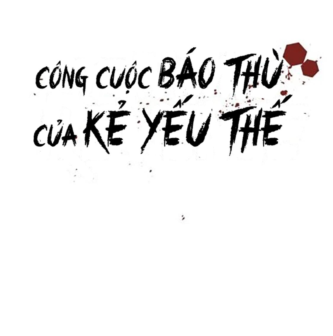 Công Cuộc Báo Thù Của Kẻ Yếu Thế - Chap 57