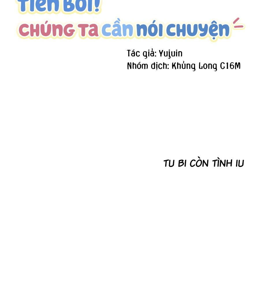 Tiền Bối, Chúng Ta Cần Nói Chuyện - Chap 14