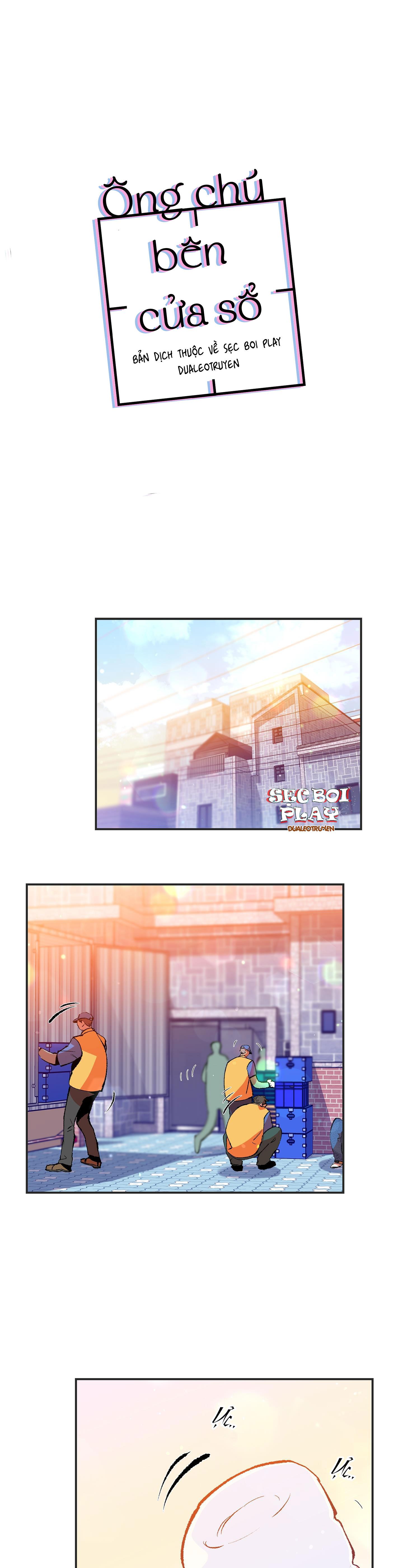 ÔNG CHÚ BÊN CỬA SỔ - Chap 1