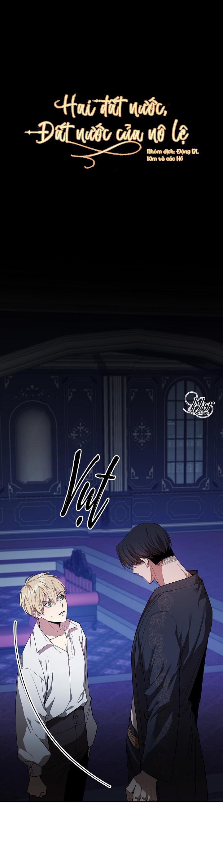 HAI ĐẤT NƯỚC, ĐẤT NƯỚC CỦA NÔ LỆ - Chap 3