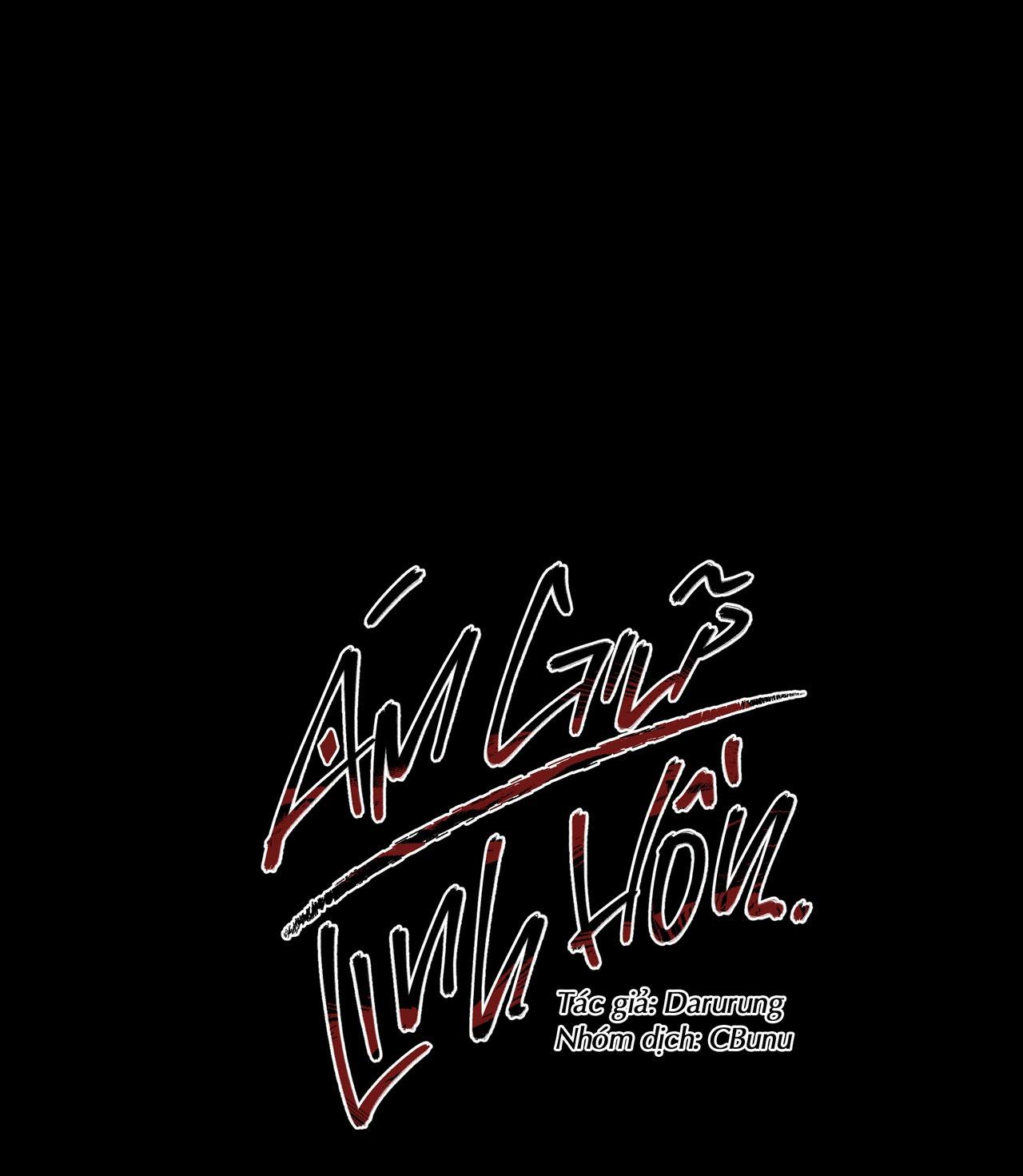 (CBunu) Ám Giữ Linh Hồn - Chap 48