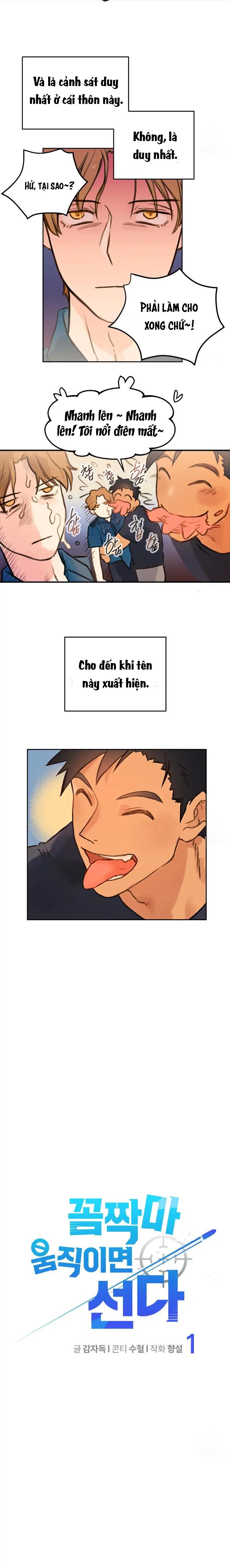 [Hoàn] Đứng Yên, Không Tôi Sẽ Nổ Súng - Chap 1