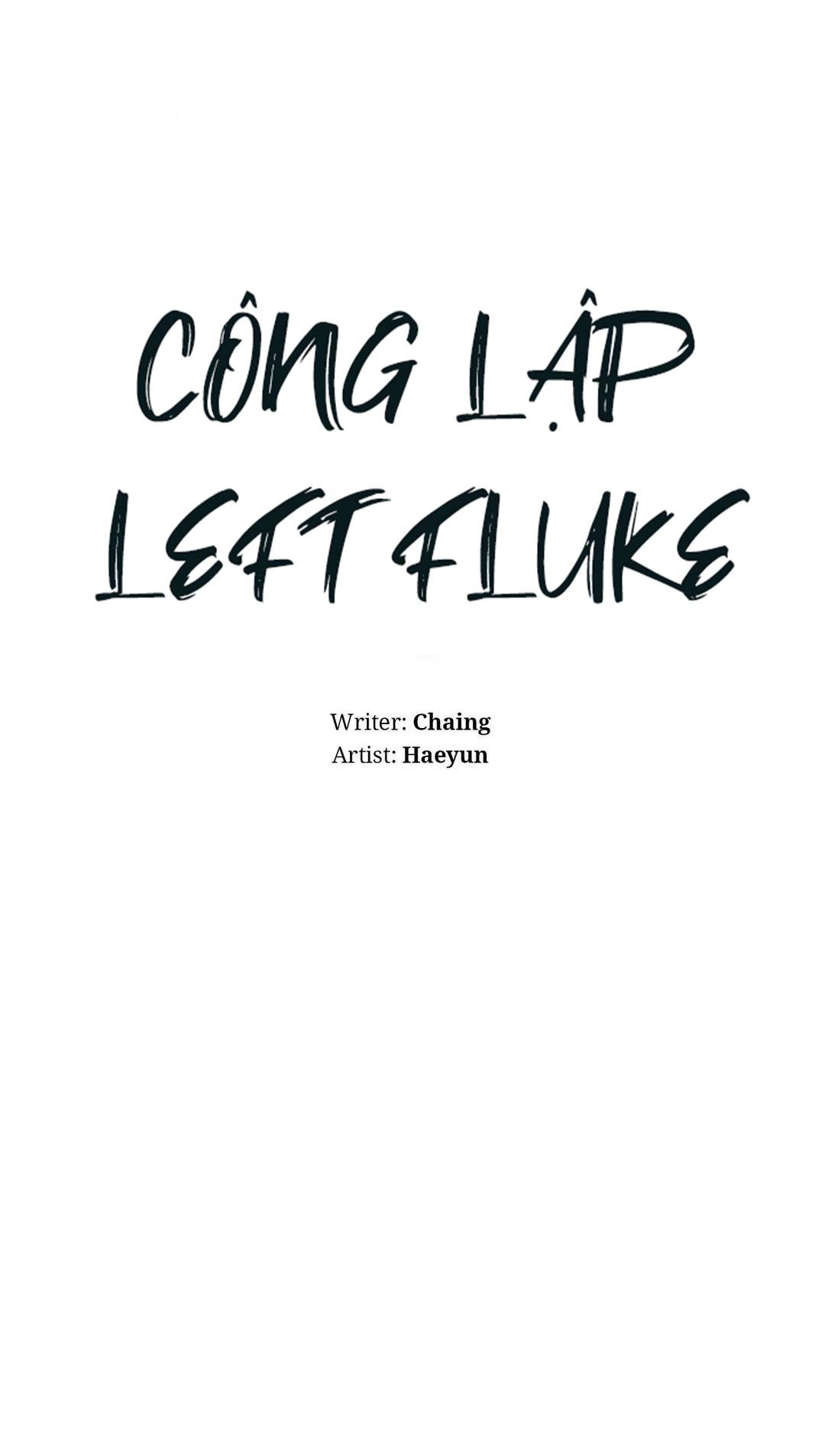 Công Lập Left Fluke - Chap 2