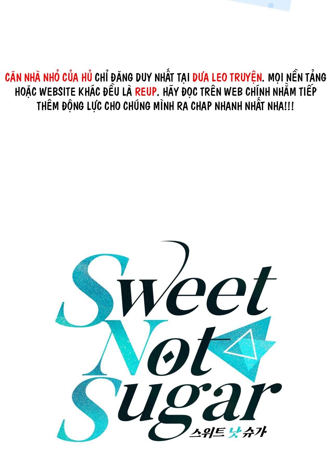 VỊ NGỌT KHÔNG ĐƯỜNG (SWEET NOT SUGAR) - Chap 39