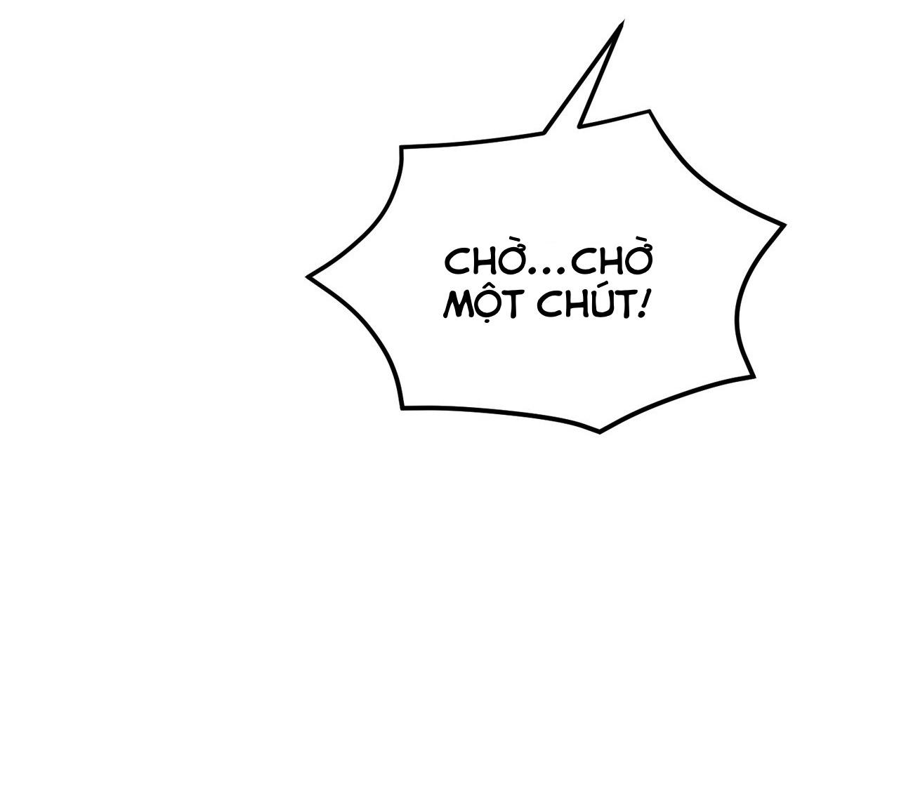 CHỜ CHÚT! ĐỪNG DI CHUYỂN - Chap 7