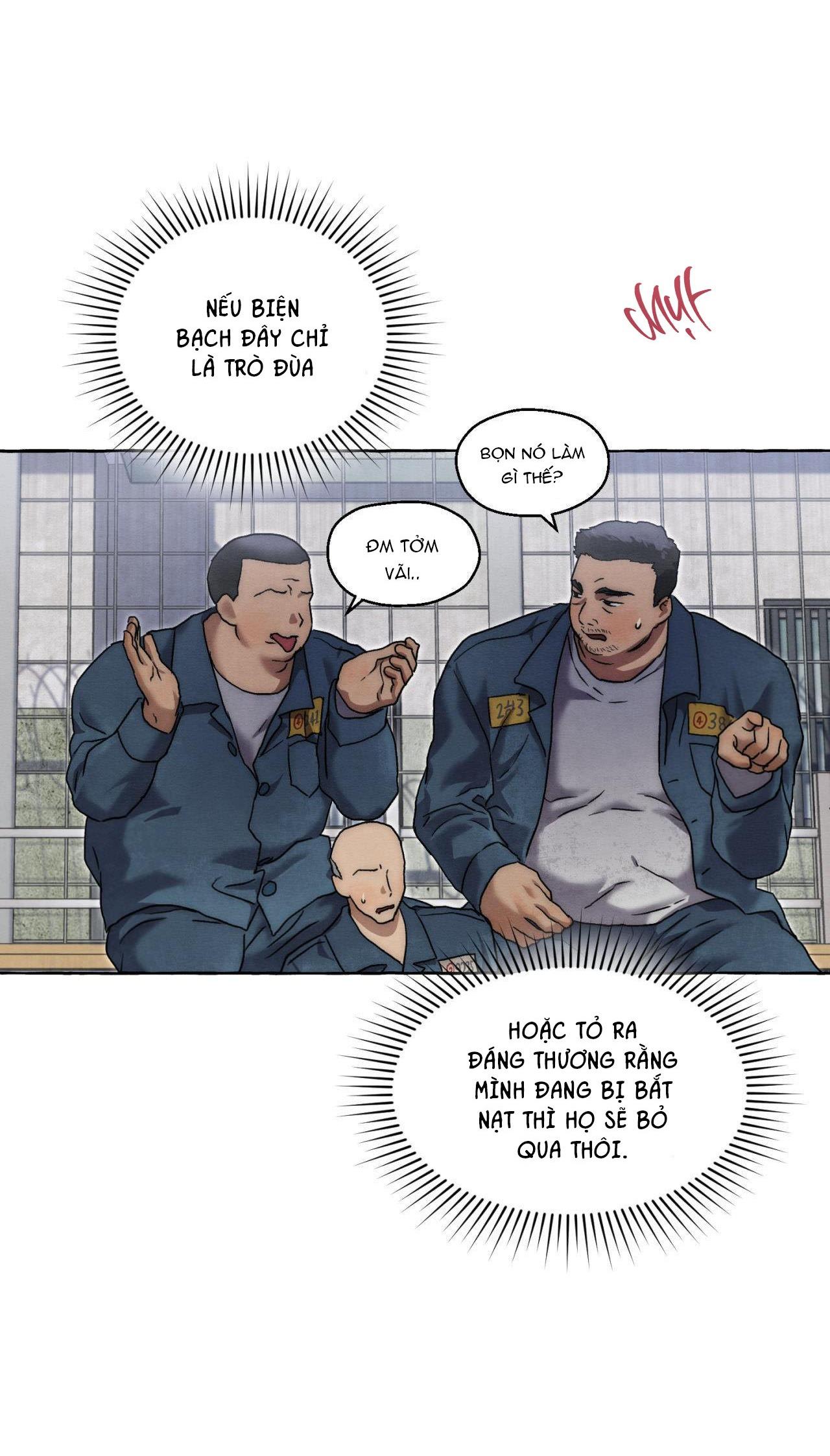 NHỮNG CON CHÓ TRONG TÙ - Chap 25