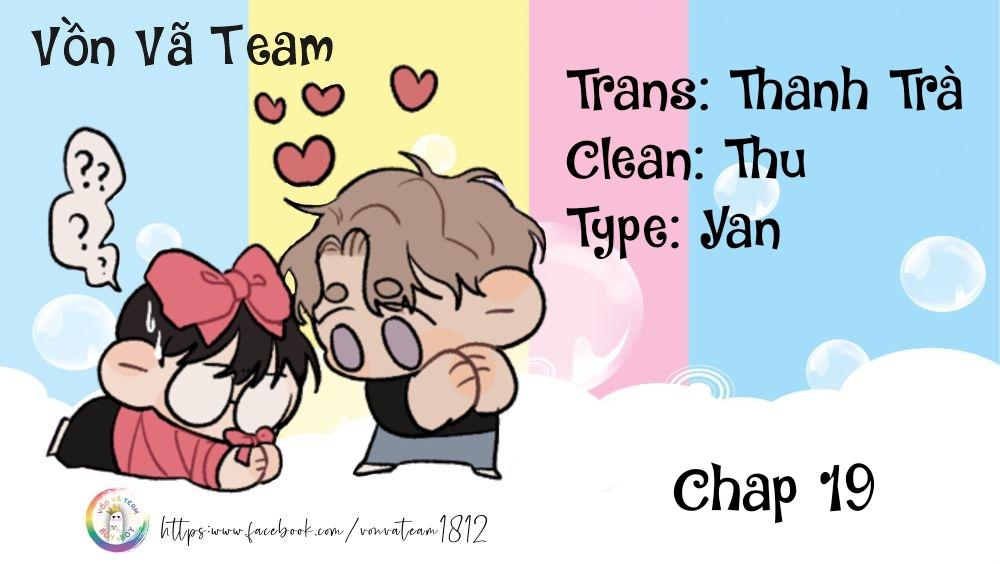 Bị Thú Dữ Ngang Nhiên Đeo Đuổi - Chap 19