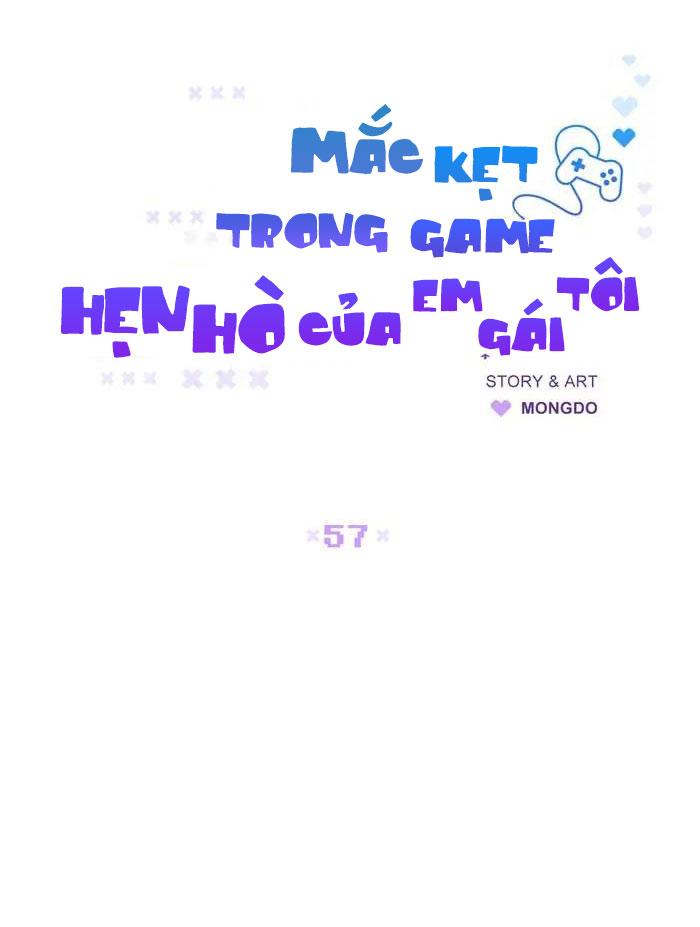 Mắc Kẹt Trong Game Hẹn Hò Của Em Gái Tôi - Chap 57