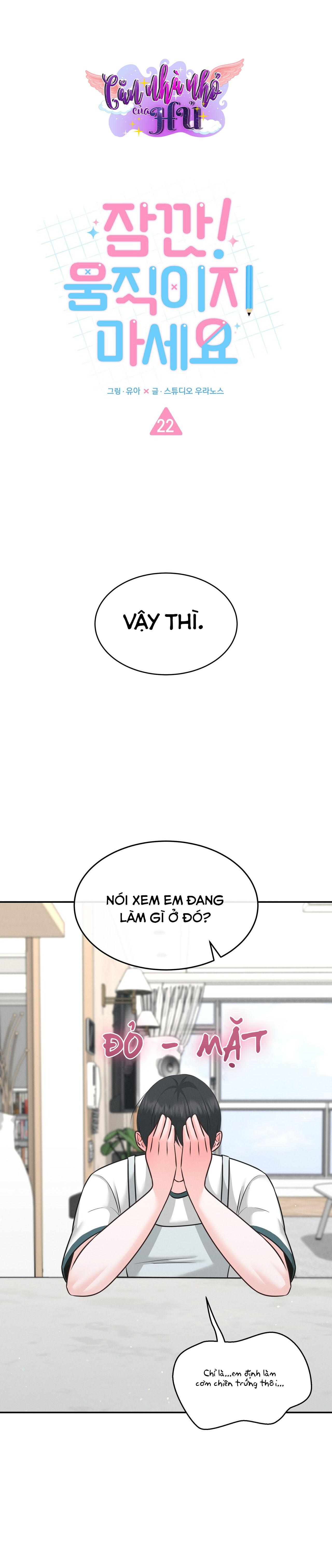 CHỜ CHÚT! ĐỪNG DI CHUYỂN - Chap 22
