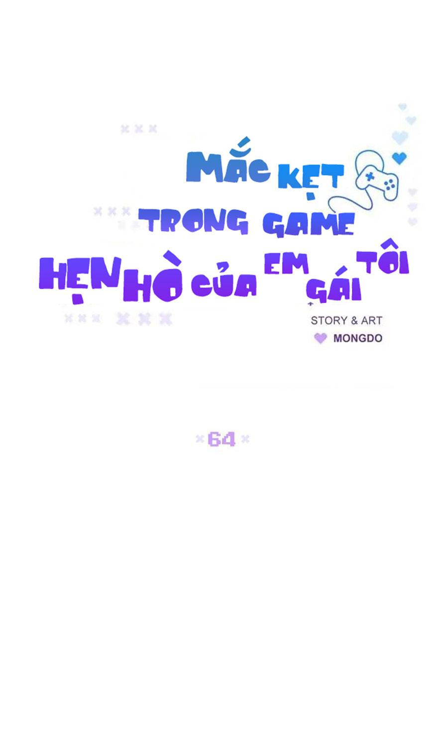 Mắc Kẹt Trong Game Hẹn Hò Của Em Gái Tôi - Chap 64