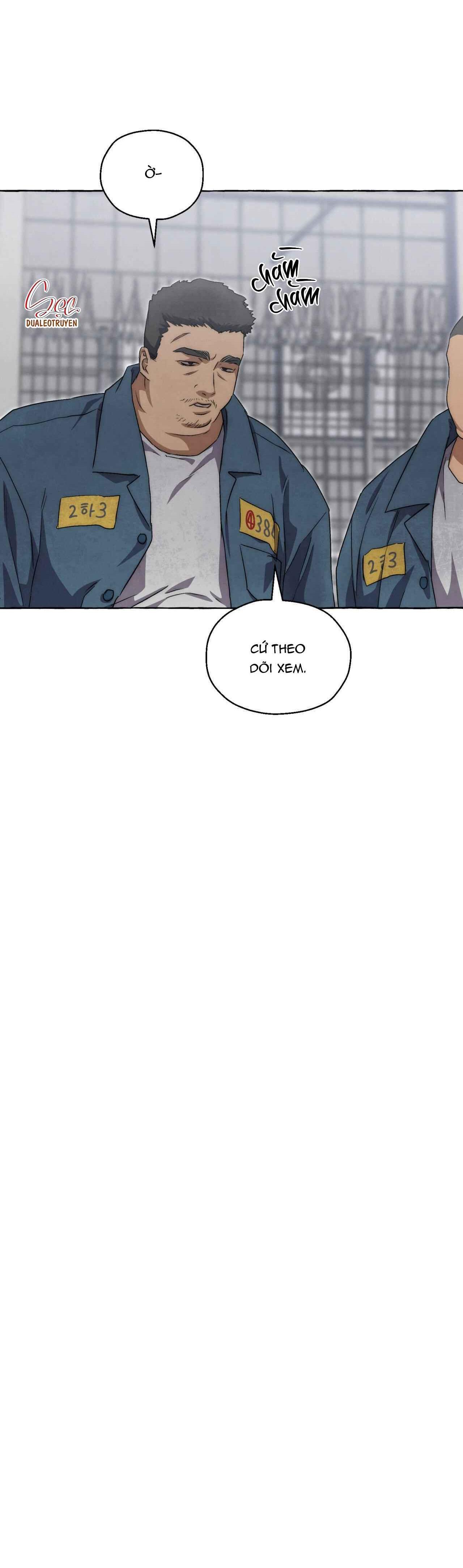 NHỮNG CON CHÓ TRONG TÙ - Chap 40