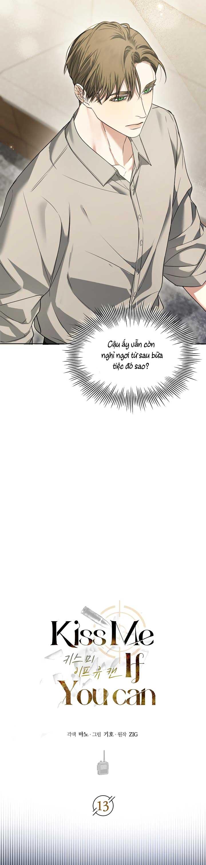 HÔN TÔI NẾU CÓ THỂ - Chap 13