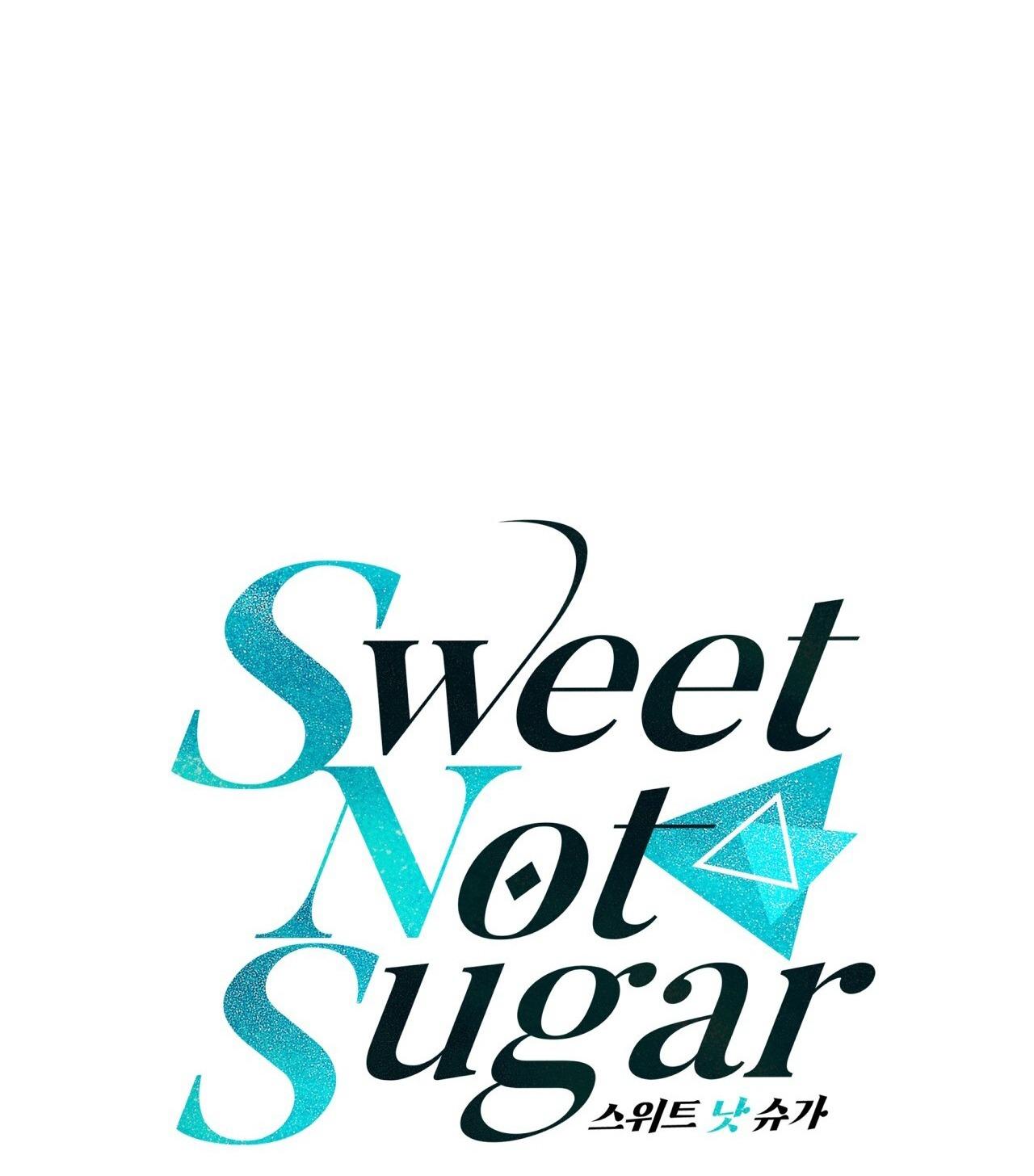 VỊ NGỌT KHÔNG ĐƯỜNG (SWEET NOT SUGAR) - Chap 54