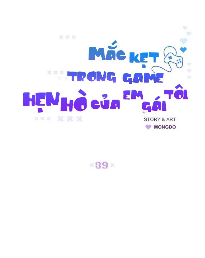 Mắc Kẹt Trong Game Hẹn Hò Của Em Gái Tôi - Chap 39