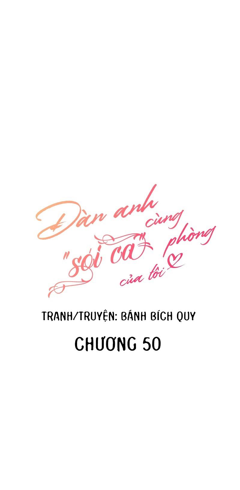 (END) Đàn Anh Sói Ca Cùng Phòng Của Tôi - Chap 50
