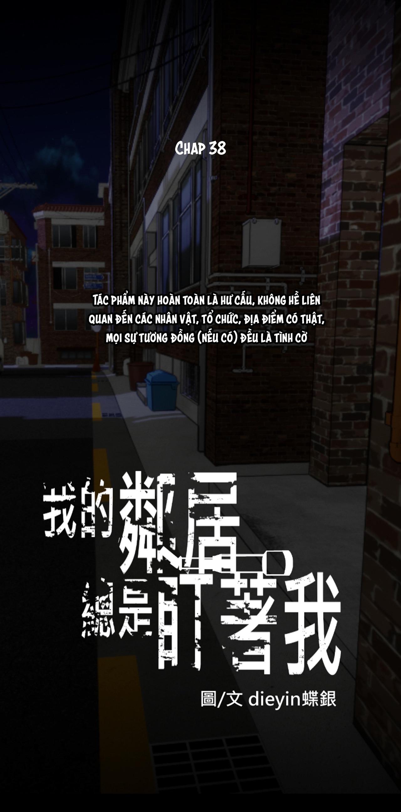 Tên Hàng Xóm Cứ Dán Mắt Vào Tôi - Chap 38