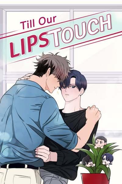 Đến Khi Môi Ta Chạm Nhau - Chap 20