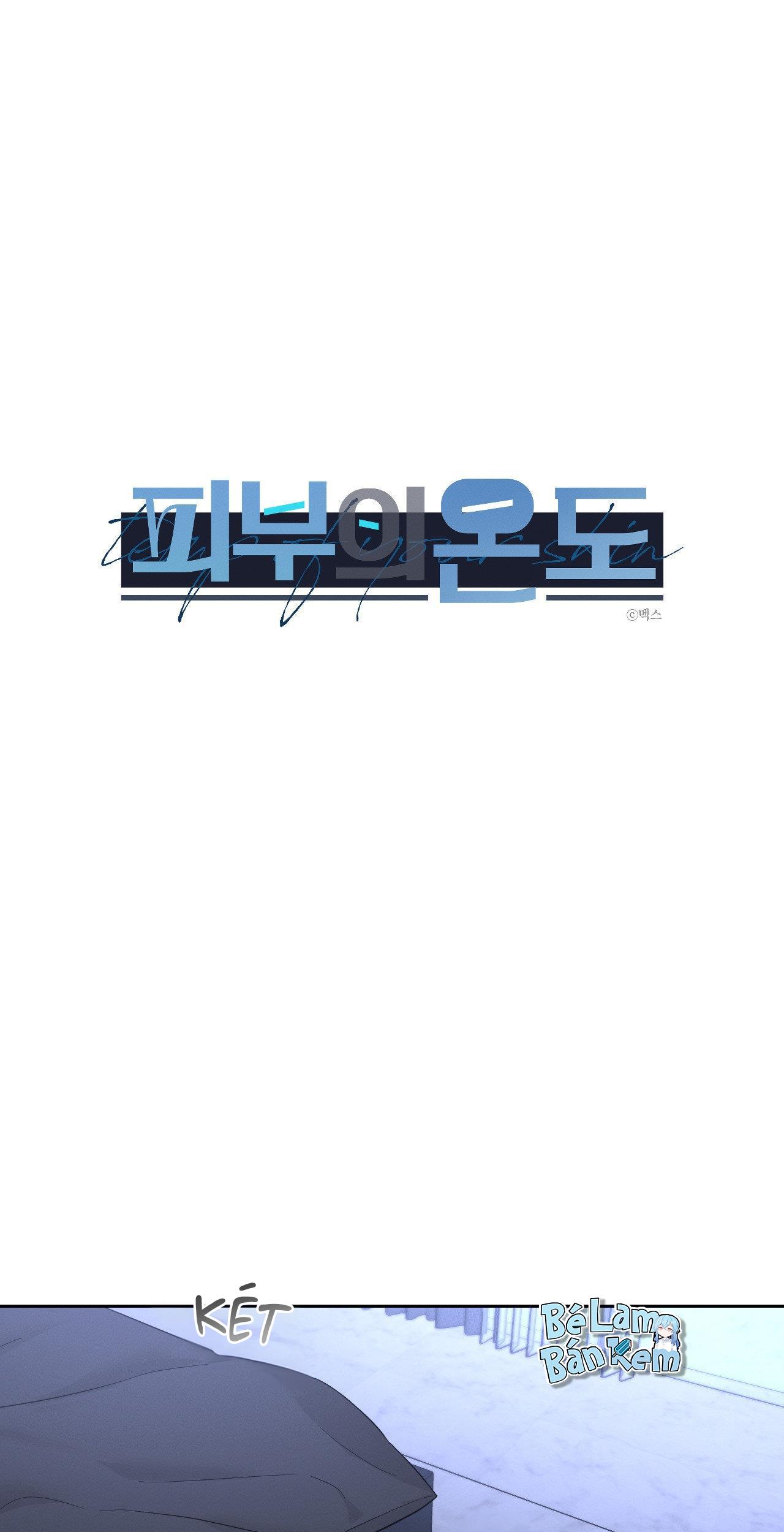 NHIỆT ĐỘ TIẾP XÚC - Chap 18