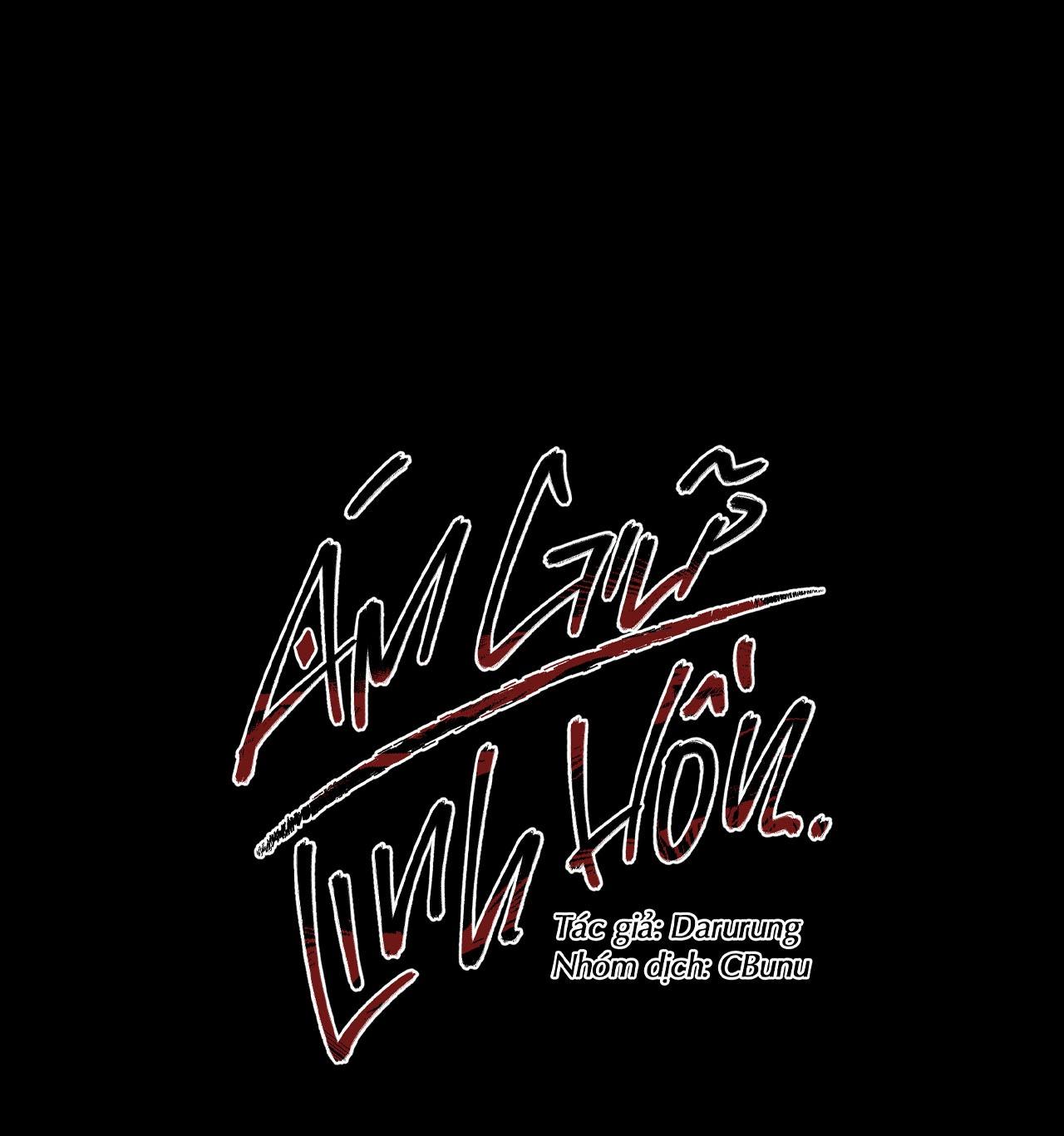 (CBunu) Ám Giữ Linh Hồn - Chap 52