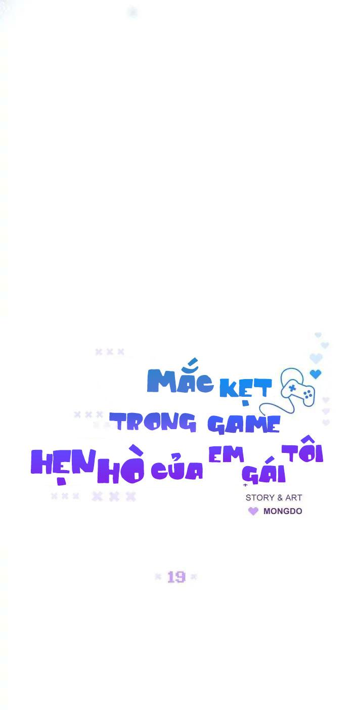 Mắc Kẹt Trong Game Hẹn Hò Của Em Gái Tôi - Chap 19