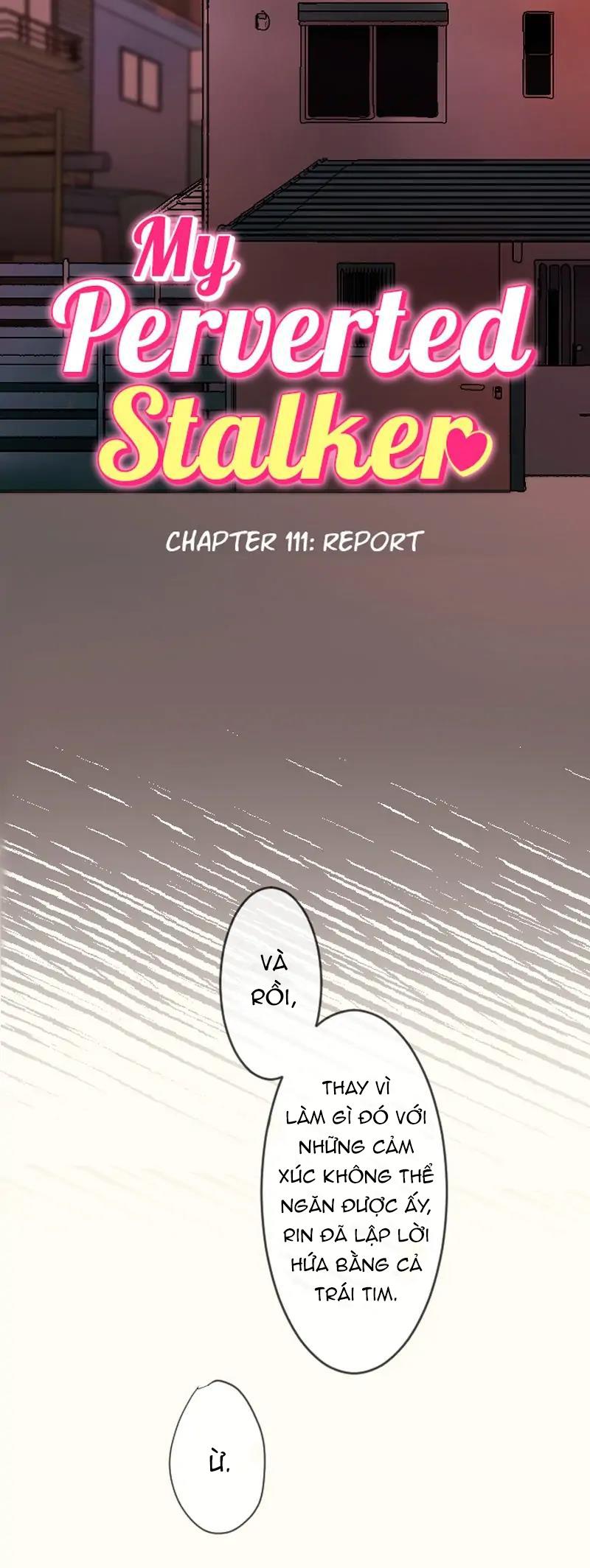 Kẻ Theo Dõi Biến Thái Của Tôi - Chap 111