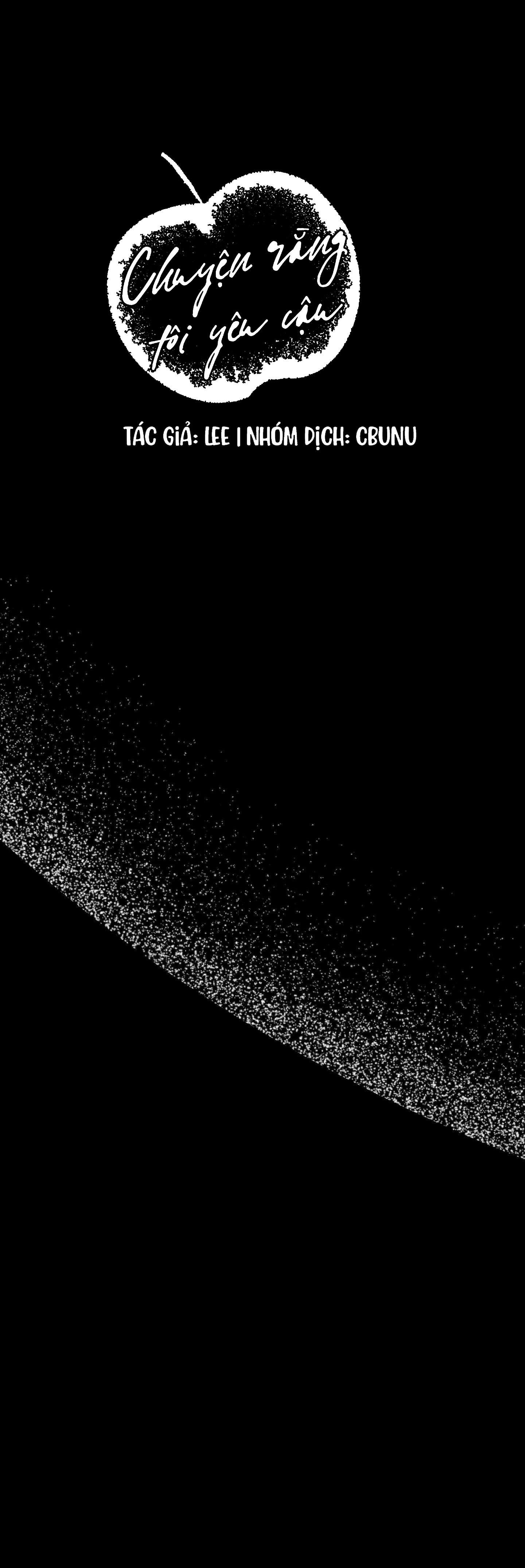 (CBunu) Chuyện Rằng Tôi Yêu Cậu - Chap 13