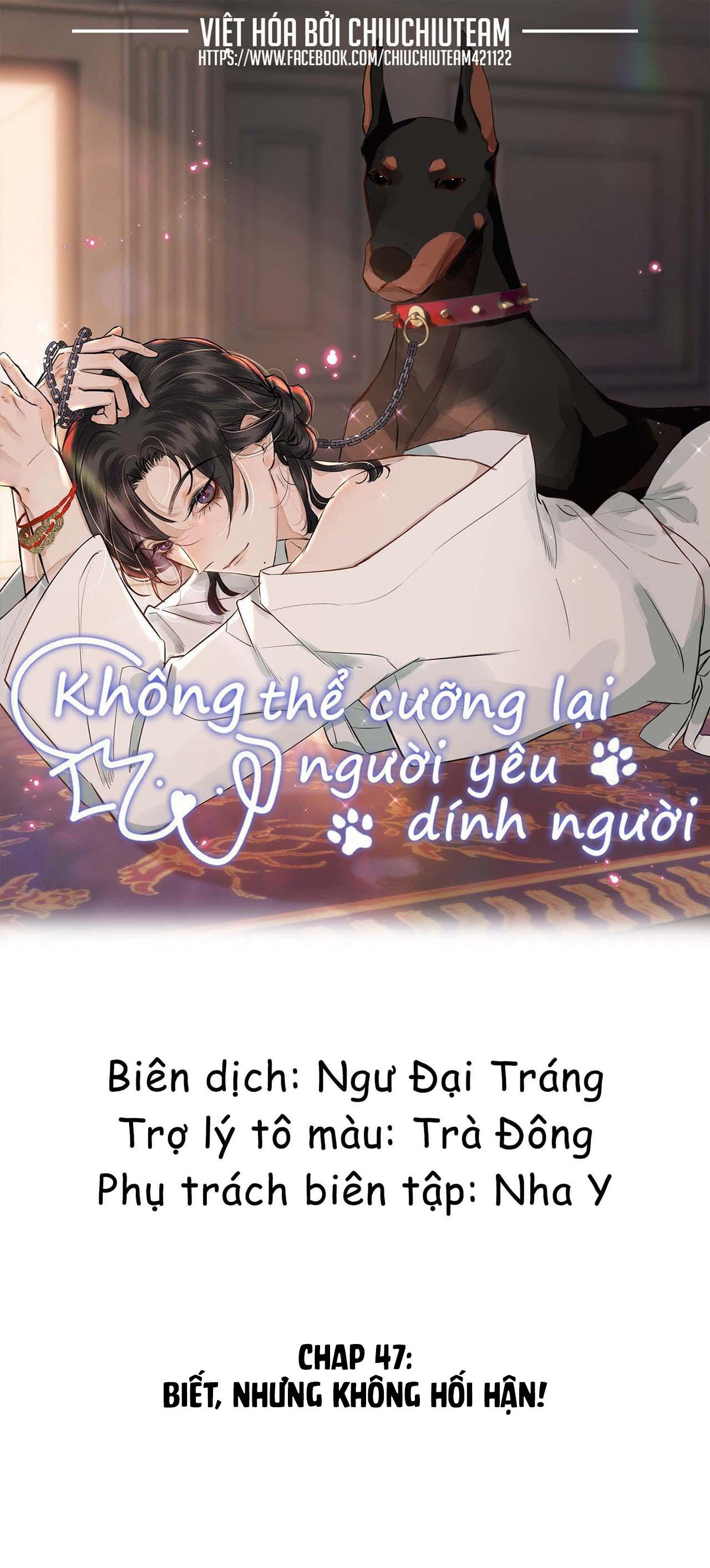 Không Thể Cưỡng Lại Người Yêu Dính Người - Chap 47