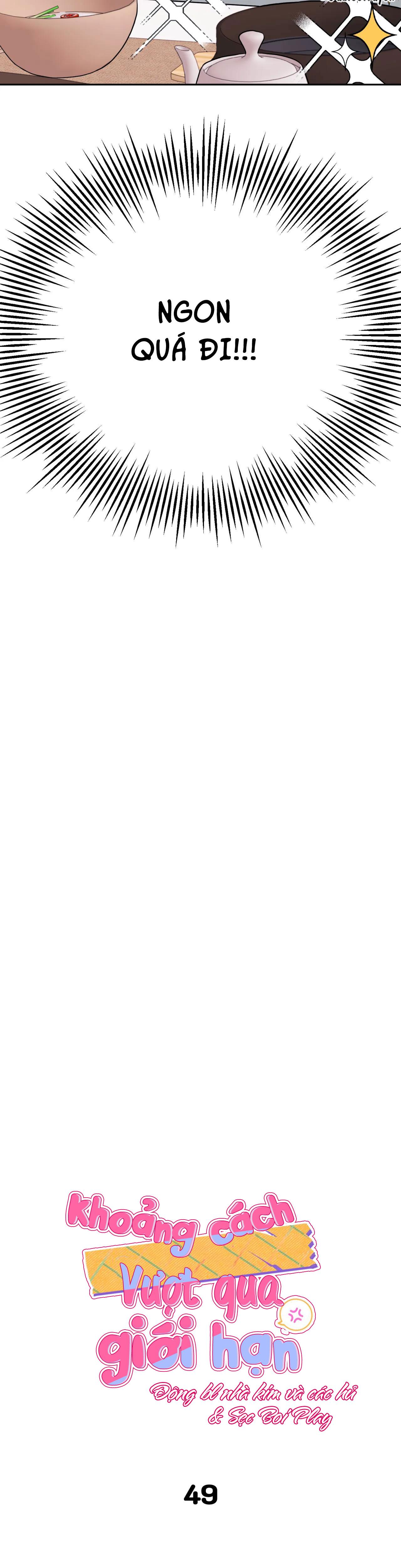 KHOẢNG CÁCH VƯỢT QUA GIỚI HẠN - Chap 49