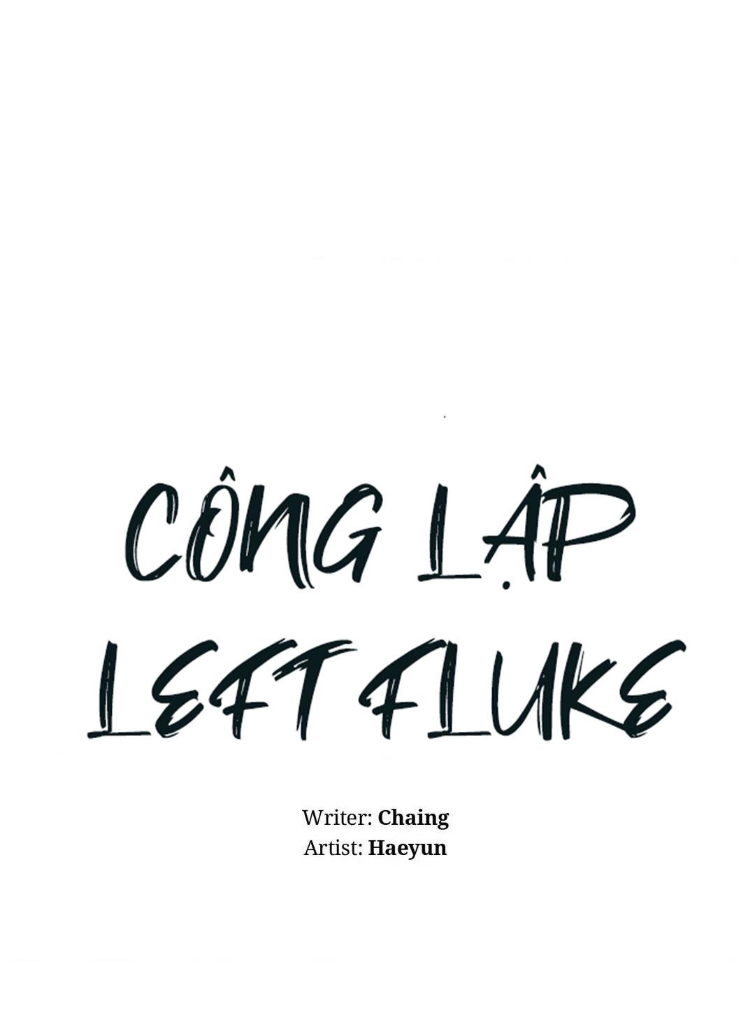 Công Lập Left Fluke - Chap 4