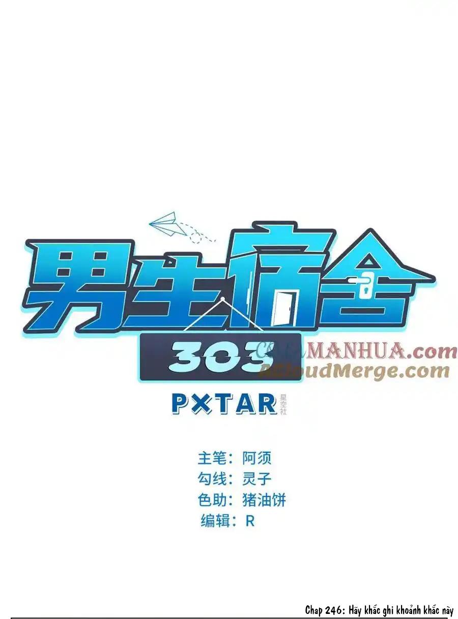 Ký túc xá nam phòng 303 - Chap 246