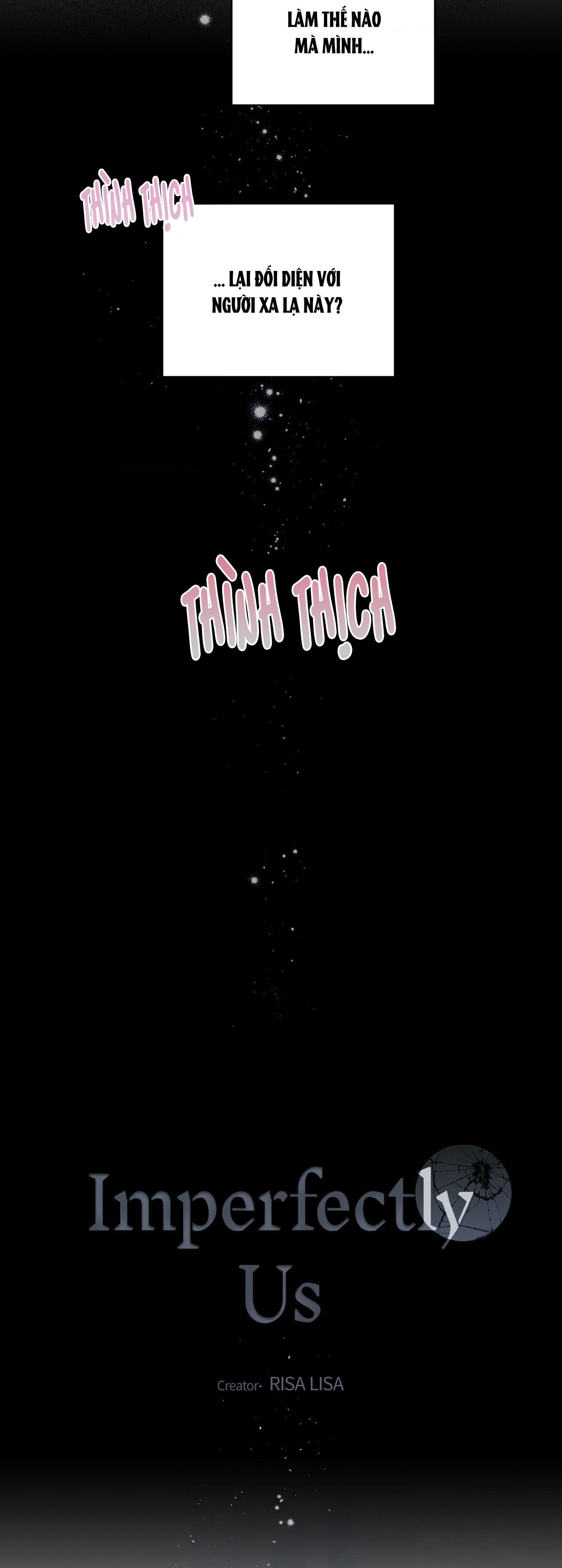 CHÚNG TA KHÔNG HOÀN HẢO - Chap 2