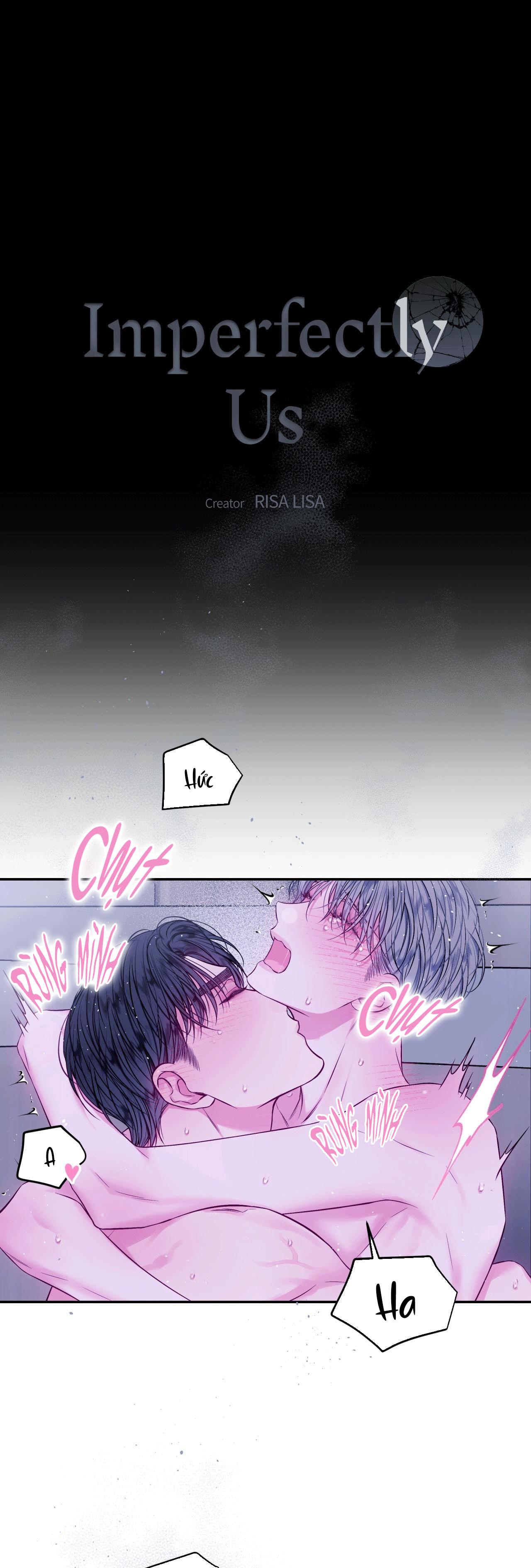 CHÚNG TA KHÔNG HOÀN HẢO - Chap 10