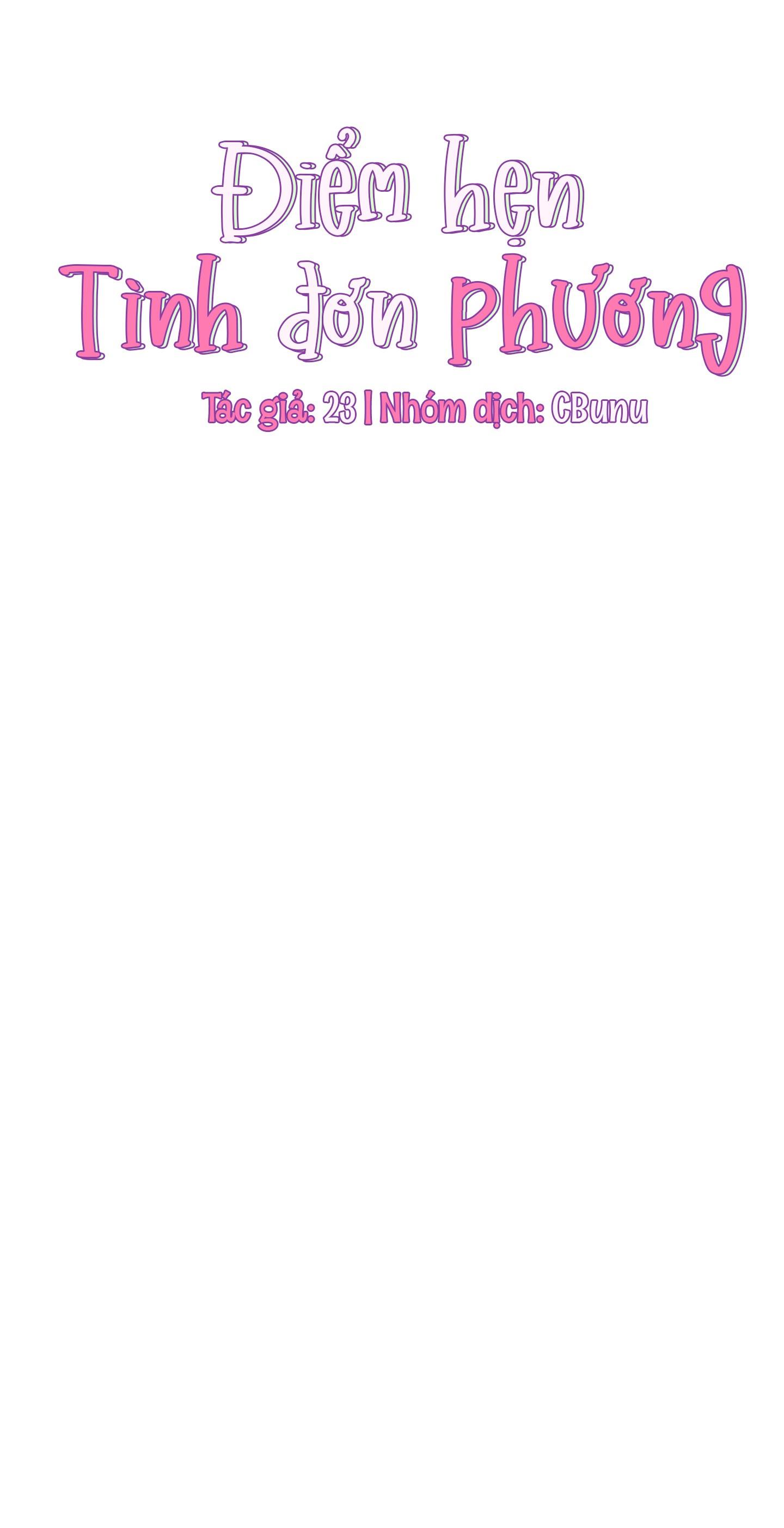 (CBunu) Điểm Hẹn Tình Đơn Phương - Chap 36
