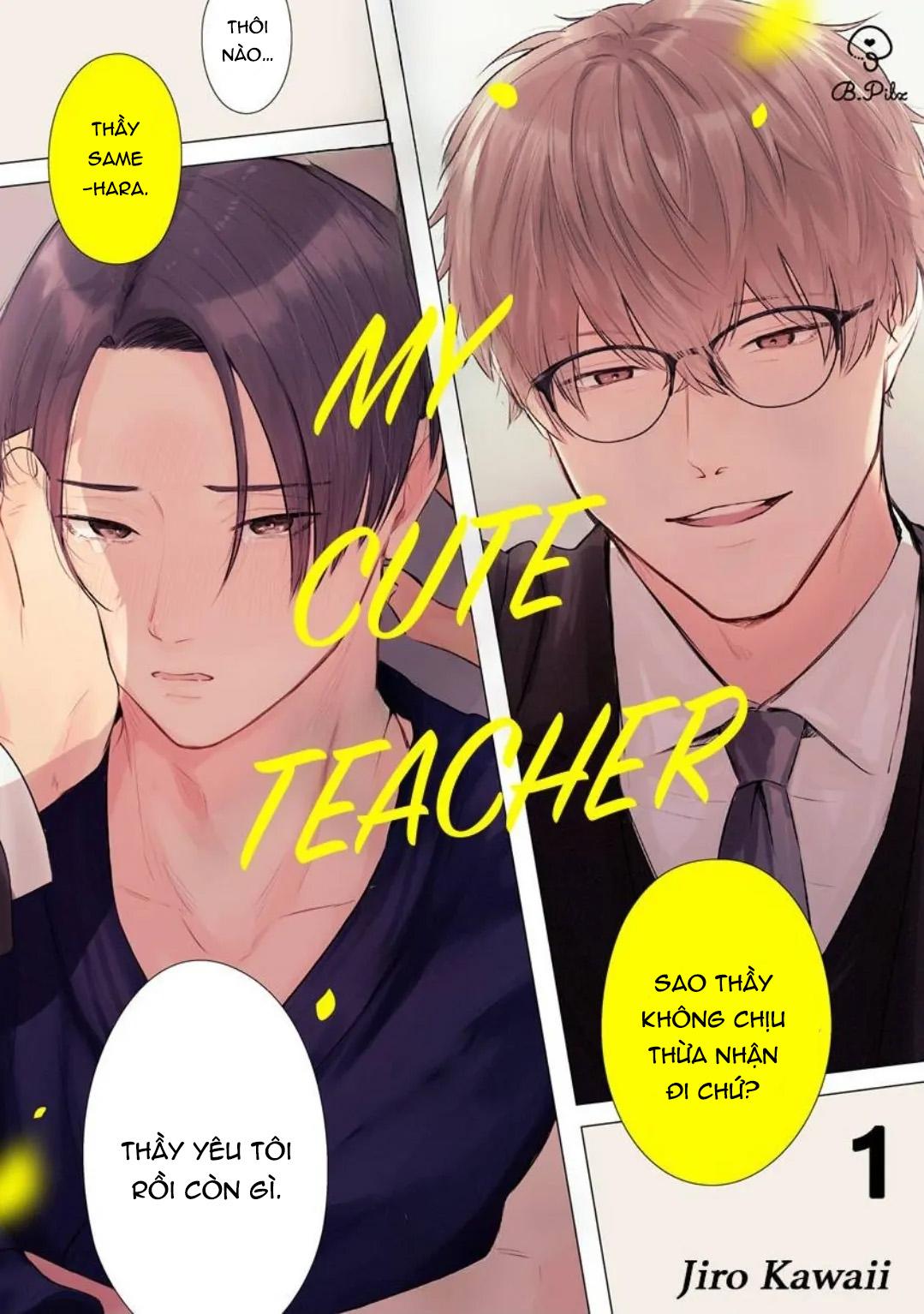 Người Thầy Đáng Yêu Của Tôi - Chap 1