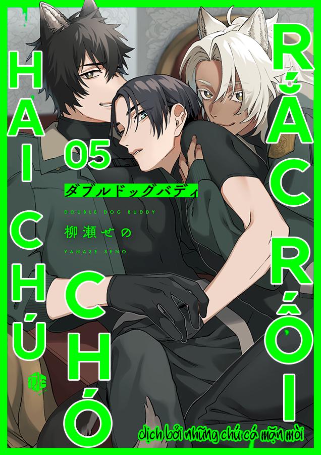 Hai Chú Chó Rắc Rối - Chap 5