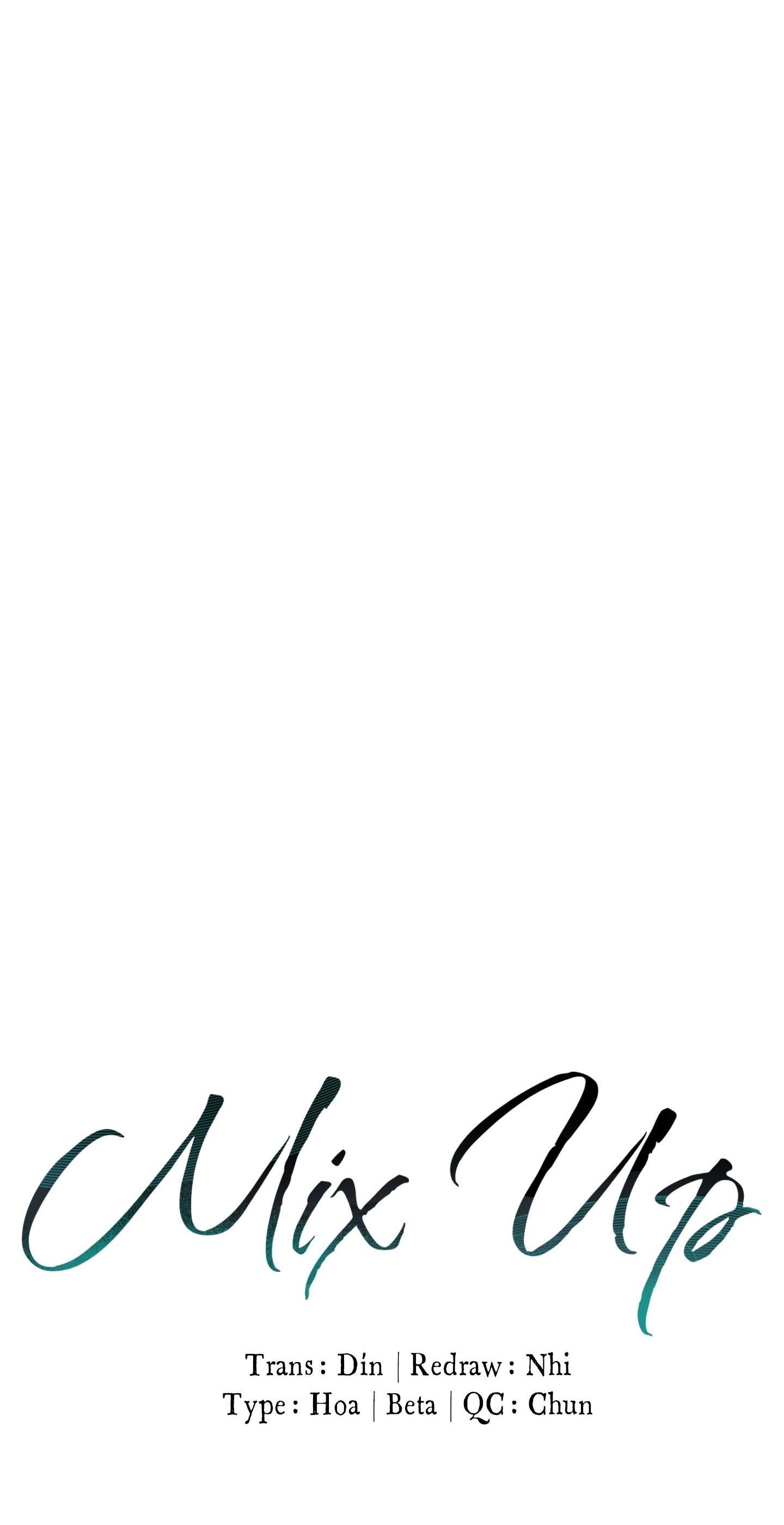 (CBunu) MIX UP - Chap 4