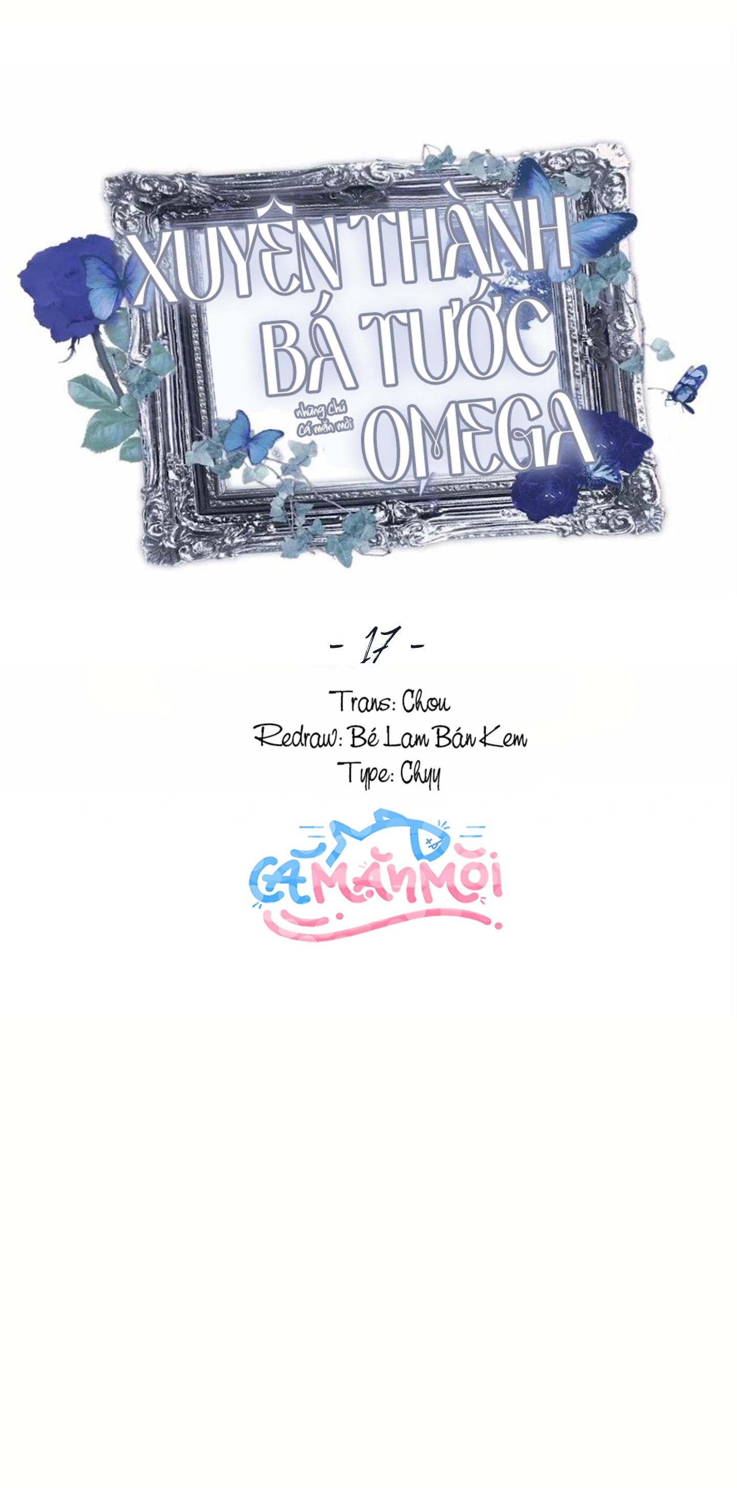 Xuyên Thành Bá Tước Omega - Chap 17