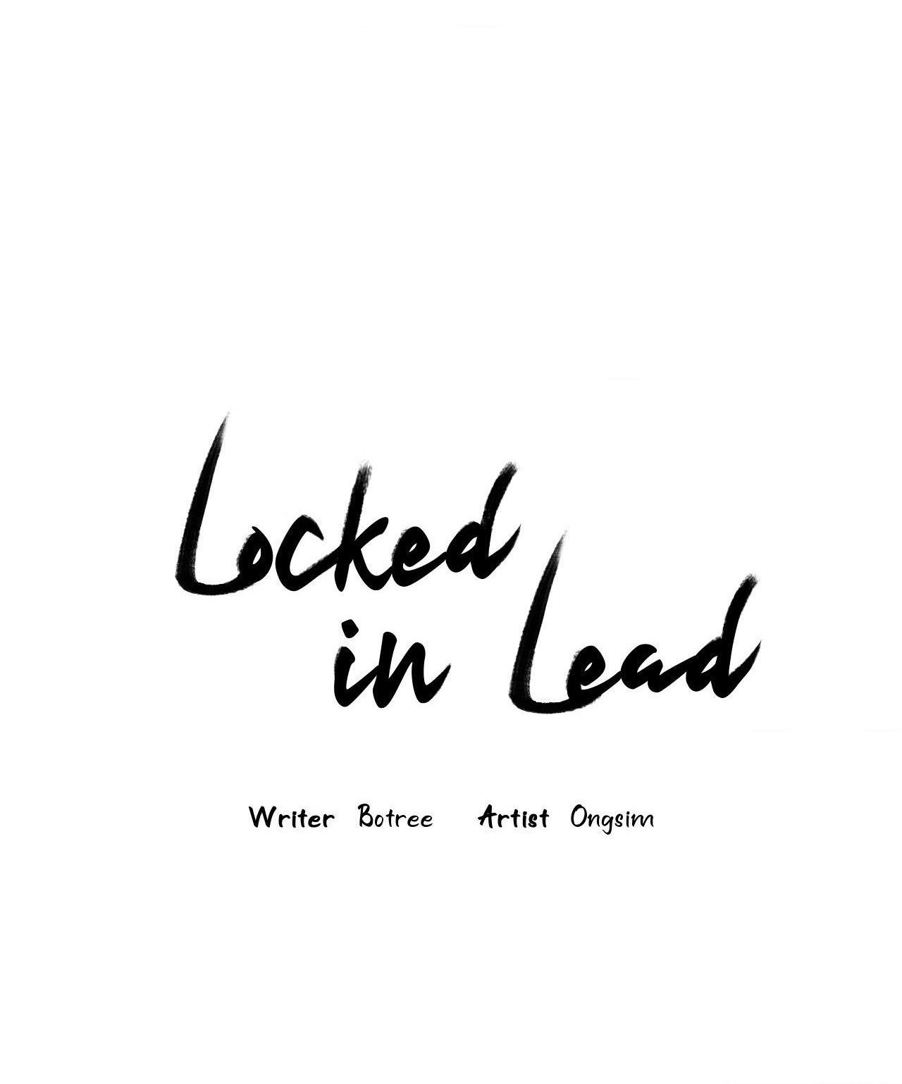 LOCKED IN LEAD - Chap 17