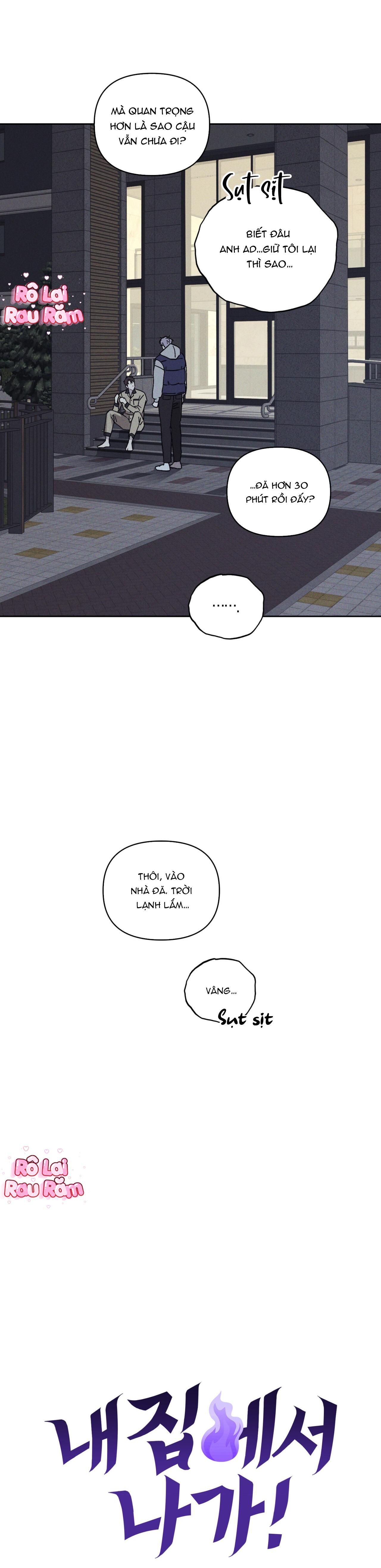 (Rô Lai) CÚT KHỎI NHÀ TÔI NGAY - Chap 5