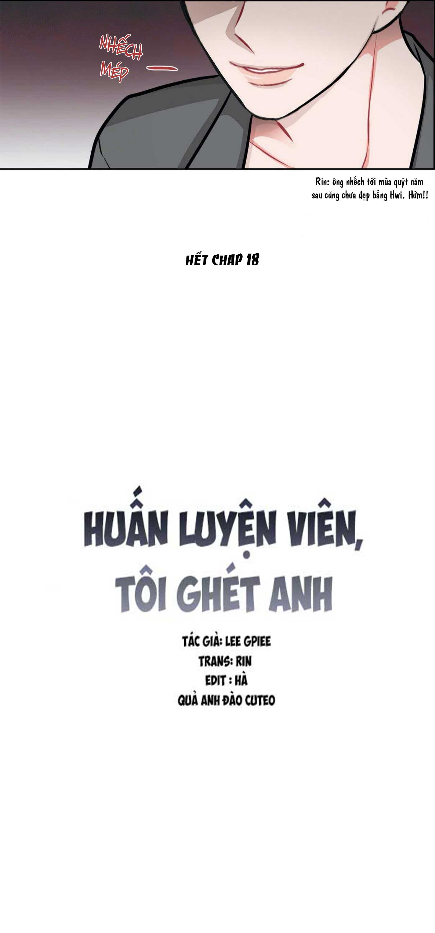 Huấn Luyện Viên Tôi Ghét Cậu - Chap 18