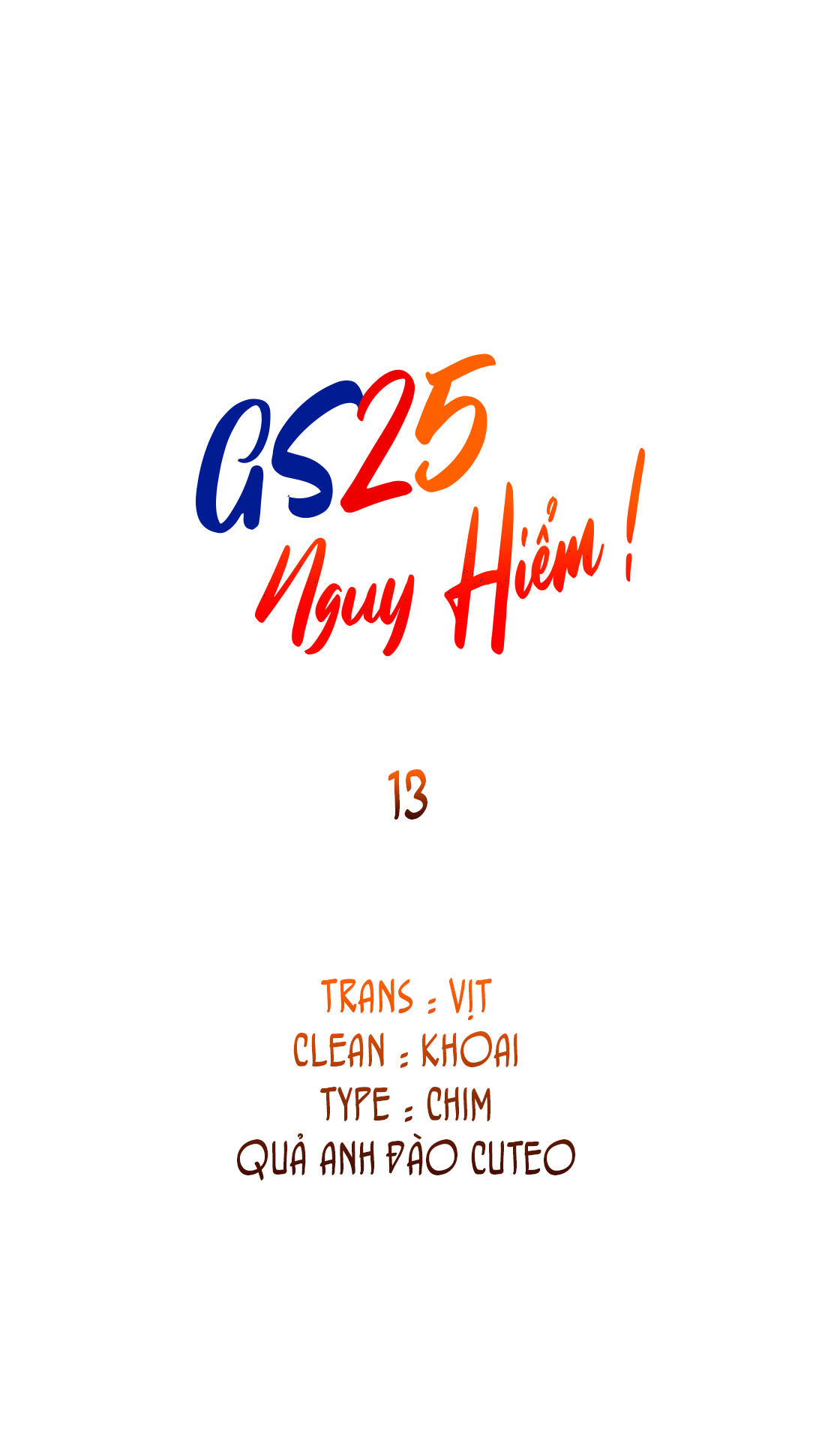 Gs25 Nguy Hiểm - Chap 13