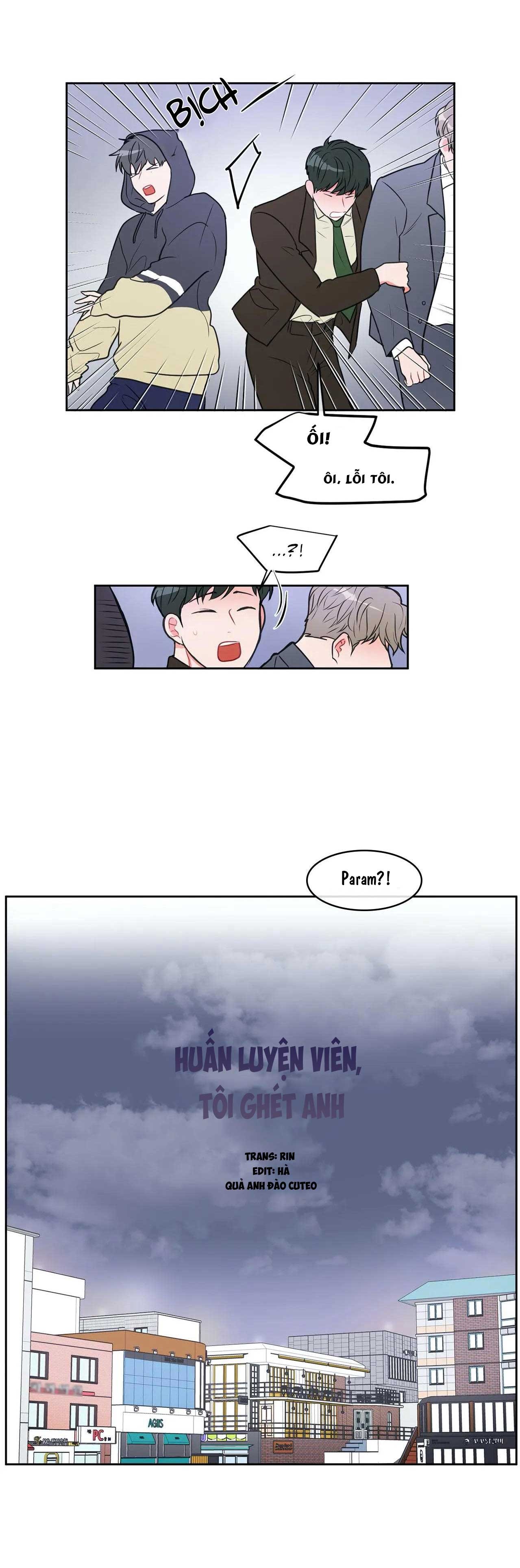 Huấn Luyện Viên Tôi Ghét Cậu - Chap 12