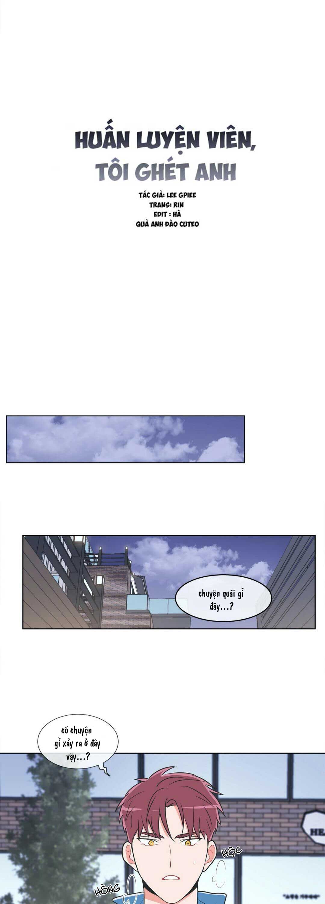 Huấn Luyện Viên Tôi Ghét Cậu - Chap 20