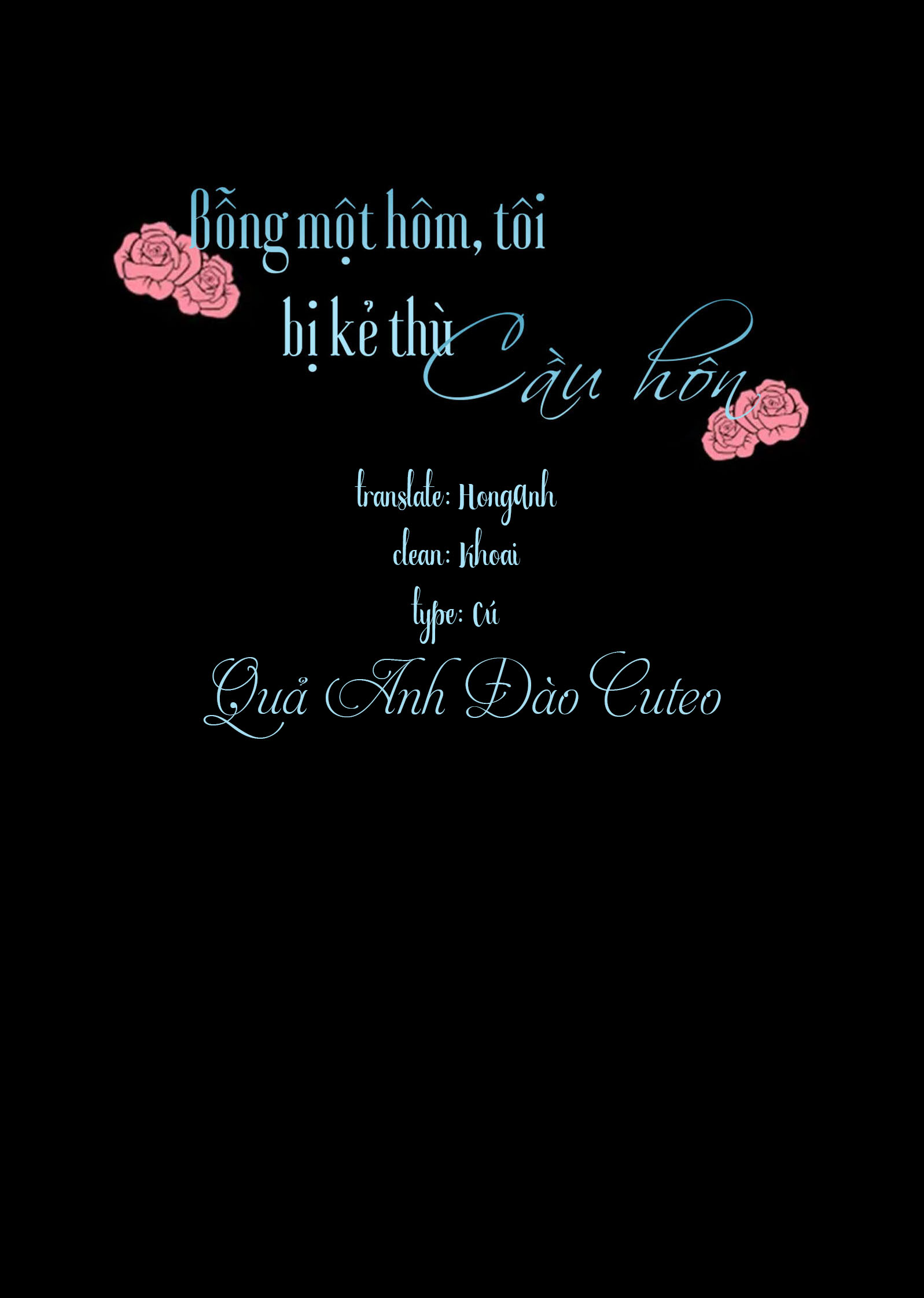 Bỗng Một Hôm Tôi Bị Kẻ Thù Cầu Hôn - Chap 6