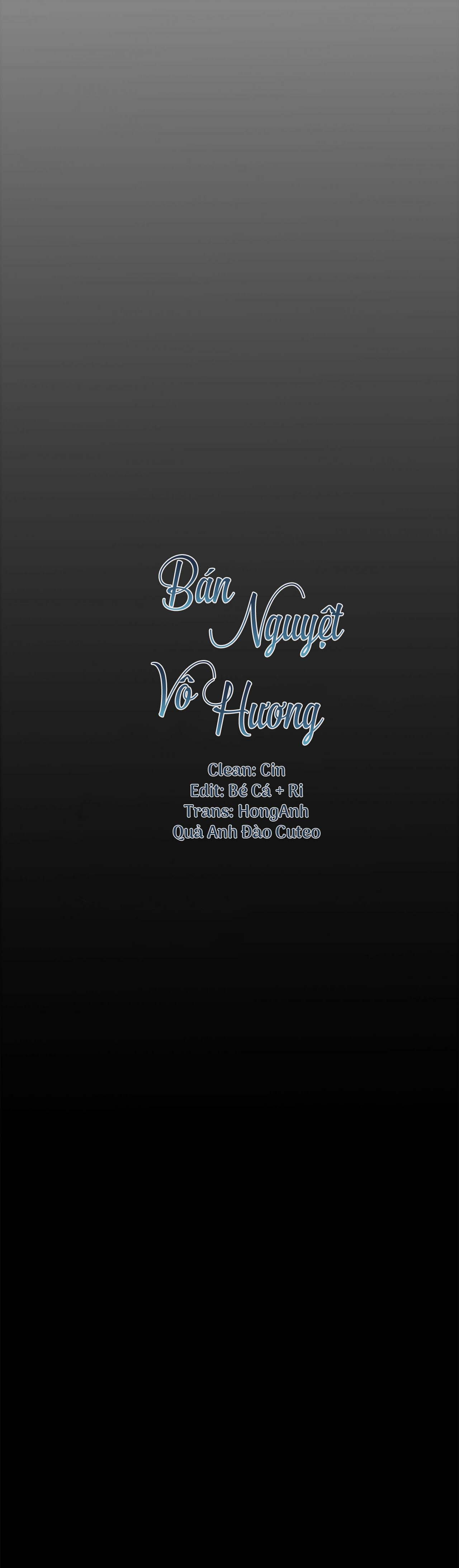 Bán Nguyệt Vô Hương - Chap 1