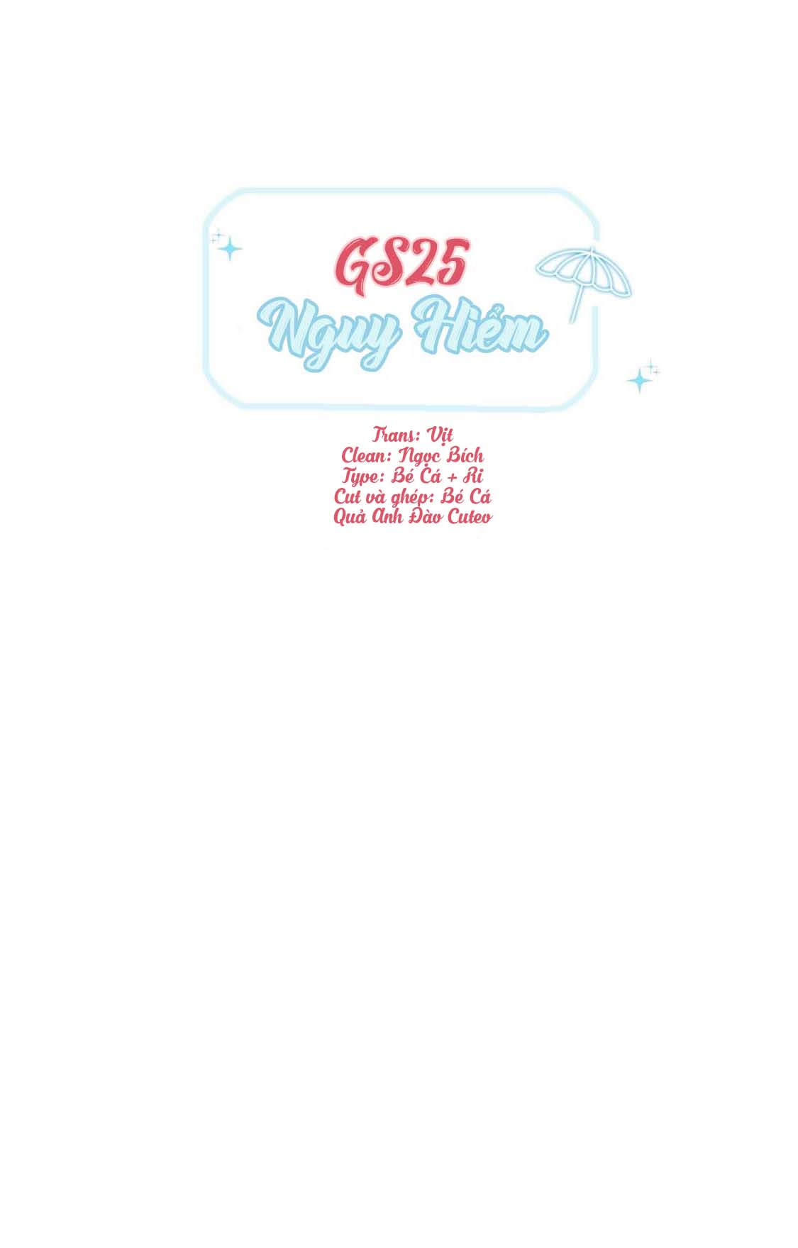 Gs25 Nguy Hiểm - Chap NGOẠI TRUYỆN 1