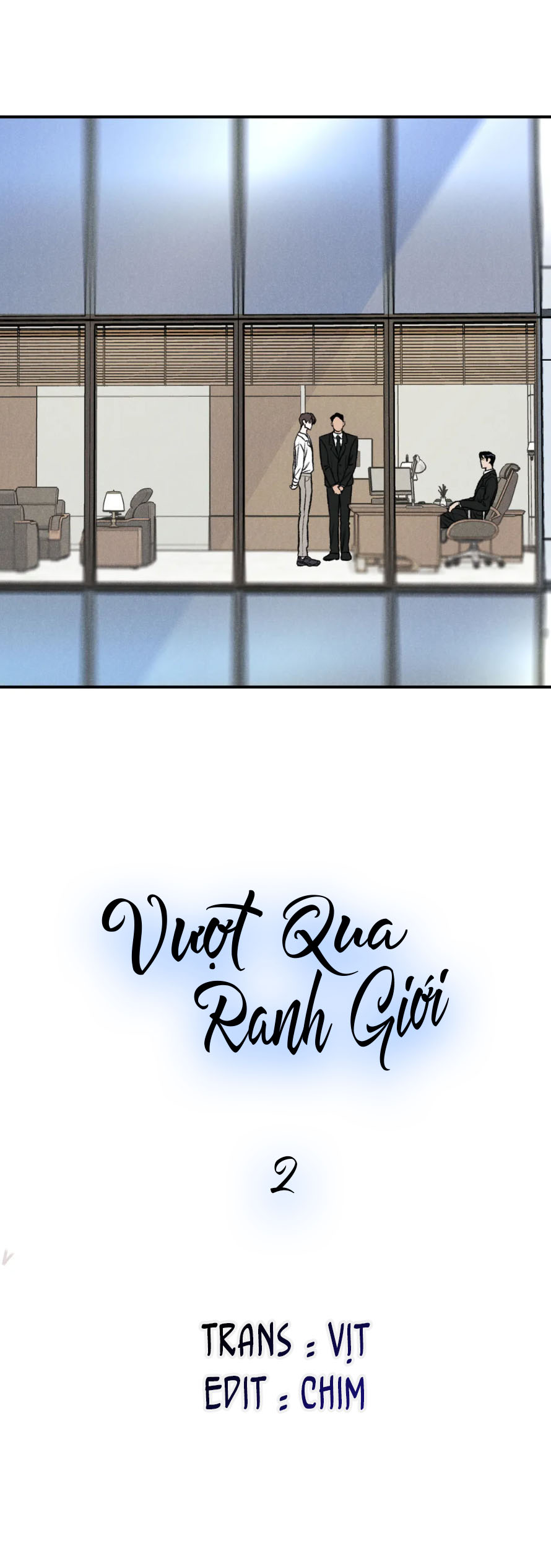 Vượt Qua Ranh Giới - Chap 2