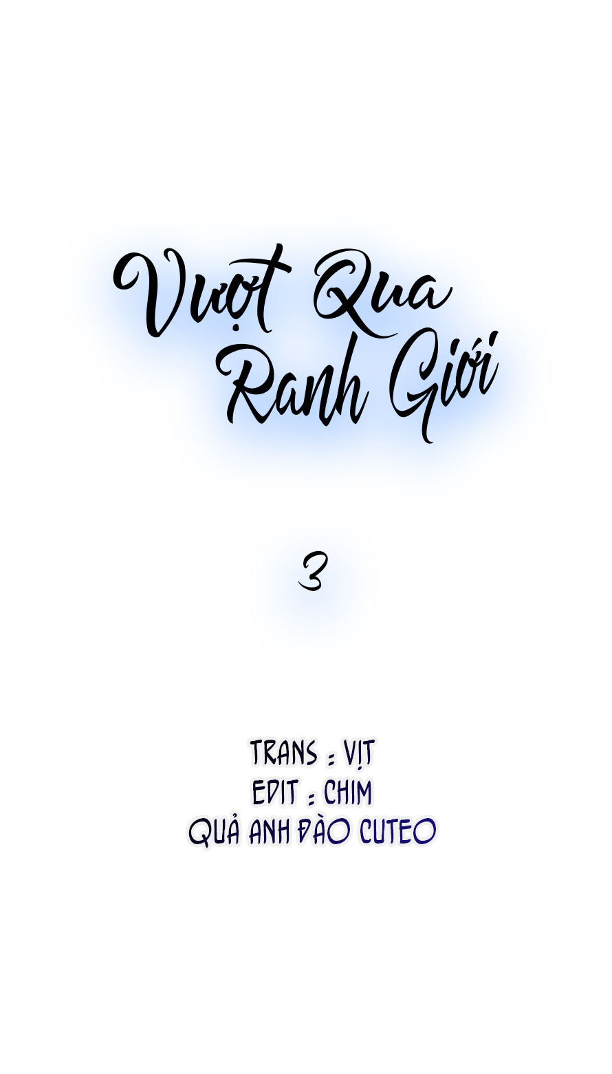 Vượt Qua Ranh Giới - Chap 3